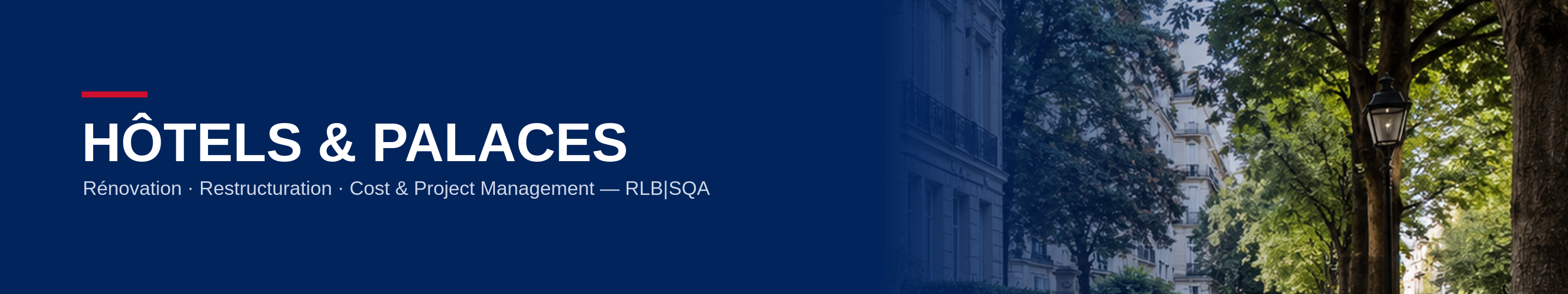 Hôtels & Palaces — RLB|SQA