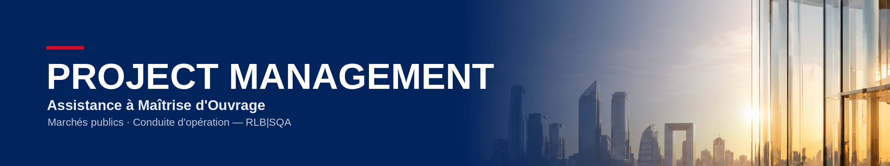 Assistance à Maîtrise d'Ouvrage — RLB|SQA